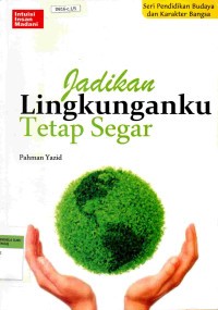 Image of Jadikan lingkunganku tetap segar