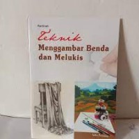Image of Teknik menggambar benda dan melukis